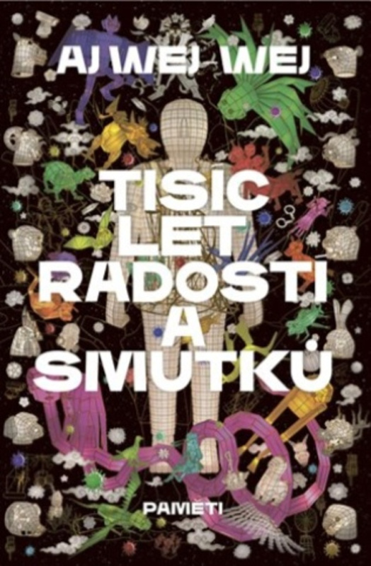 Tisíc let radostí a smutků - Aj Wej-wej