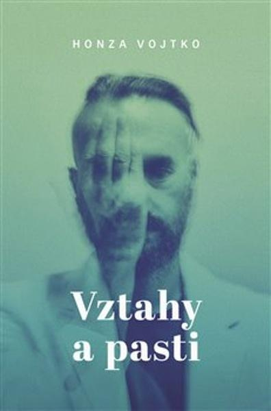 Vztahy a pasti - Honza Vojtko