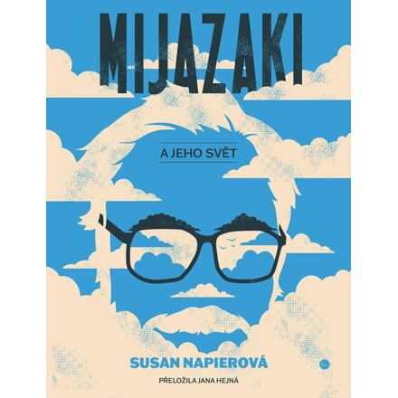 Mijazaki a jeho svět - Susan Napierová