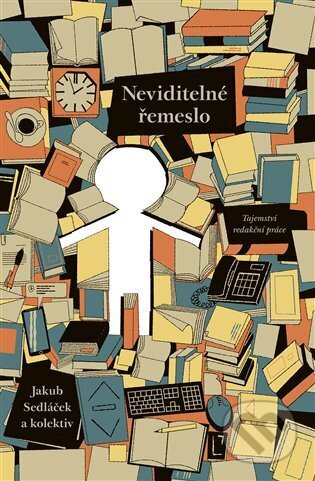 Neviditelné řemeslo - Jakub Sedláček, kolektiv