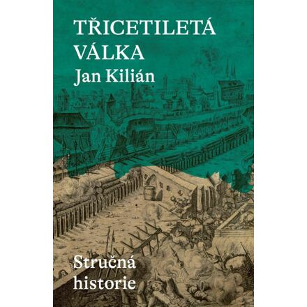 Třicetiletá válka - Jan Kilián