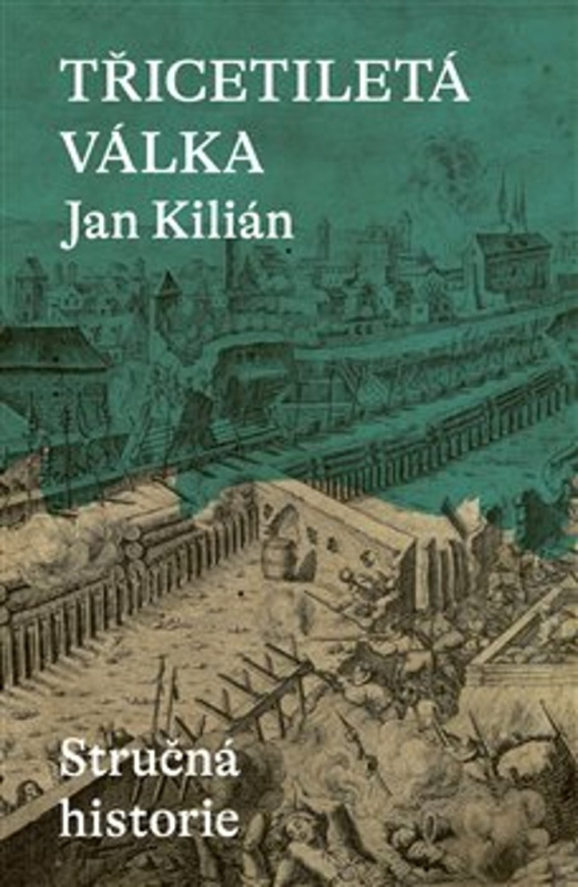 Třicetiletá válka - Jan Kilián