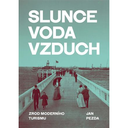 Slunce, voda, vzduch - Jan Pezda