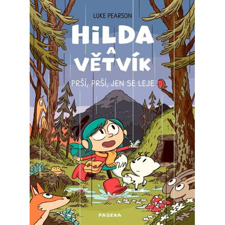 Hilda a Větvík: Prší prší, jen se leje - Luke Pearson