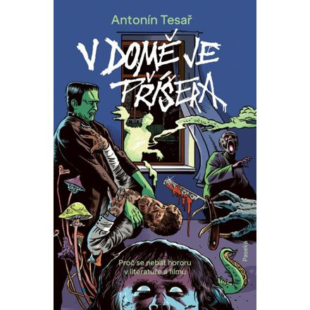 V domě je příšera - Antonín Tesař