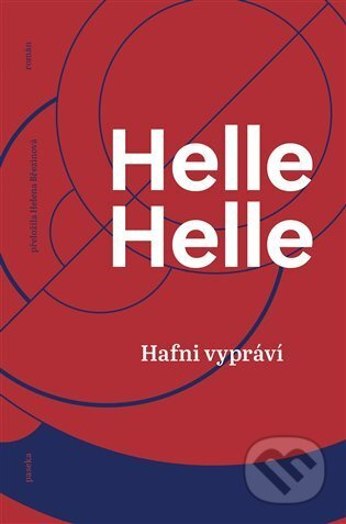 Hafni vypráví - Helle Helle