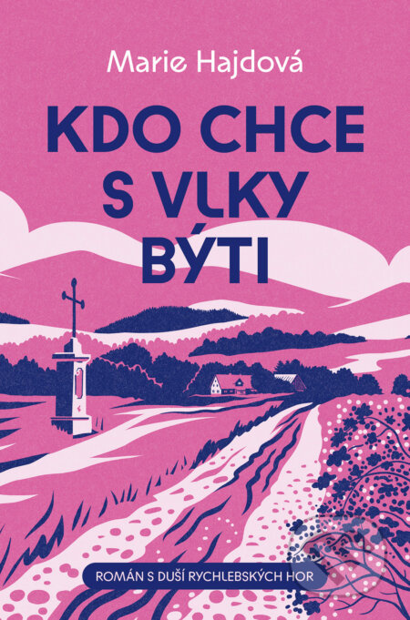 Kdo chce s vlky býti - Marie Hajdová - kniha z kategorie Společenská beletrie