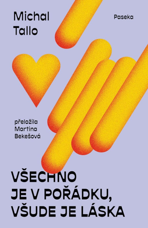 Všechno je v pořádku, všude je láska - Michal Tallo - kniha z kategorie Společenská beletrie