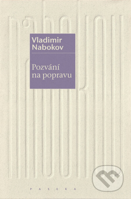 Pozvání na popravu - Vladimir Nabokov - kniha z kategorie Společenská beletrie