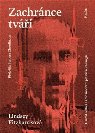 Zachránce tváří - Lindsey Fitzharris - kniha z kategorie Historie