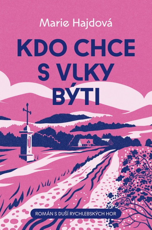 Kdo chce s vlky býti -  Marie Hajdová