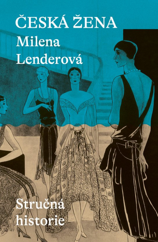 Česká žena -  Milena Lenderová