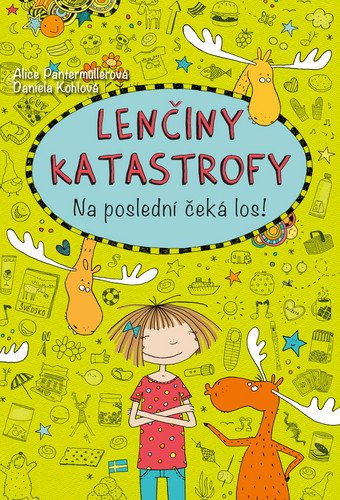 Lenčiny katastrofy - Na poslední čeká los! - Alice Pantermüllerová