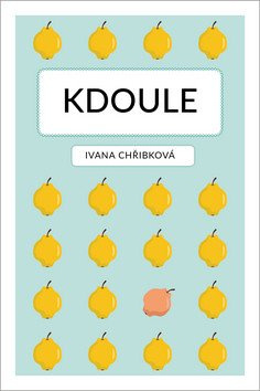 Kdoule - Ivana Chřibková