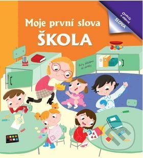 Moje první slova: Škola - kniha z kategorie Pro děti