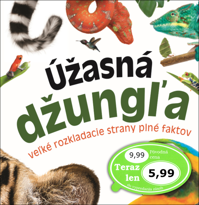 Úžasná džungľa (Veľké rozkladacie strany plné faktov) - kniha z kategorie Naučné knihy