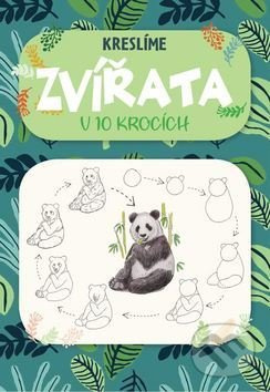 Kreslíme zvířata (v 10 krocích) - Heather Kilgour - kniha z kategorie Kreslení