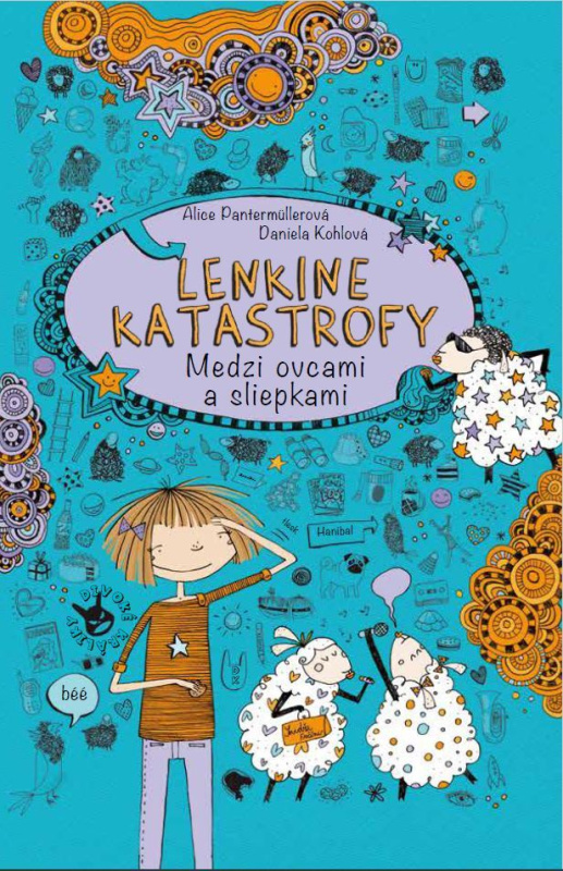 Lenkine katastrofy - Medzi ovcami a sliepkami - Alice Pantermüller, Daniela Kohlová - kniha z kategorie Beletrie pro děti