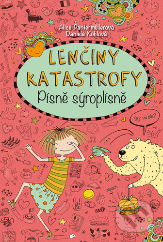 Lenčiny katastrofy - Písně sýroplísně - Alice Pantermüllerová