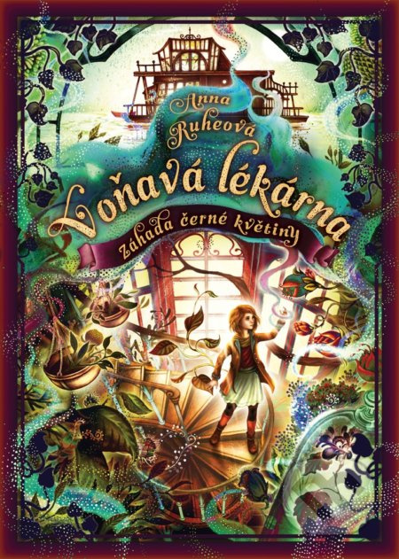 Voňavá lékárna - Záhada černé květiny - Anna Ruheová
