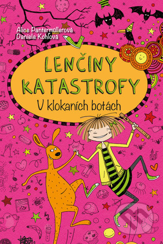 Lenčiny katastrofy - V klokaních botách - Alice Pantermüllerová
