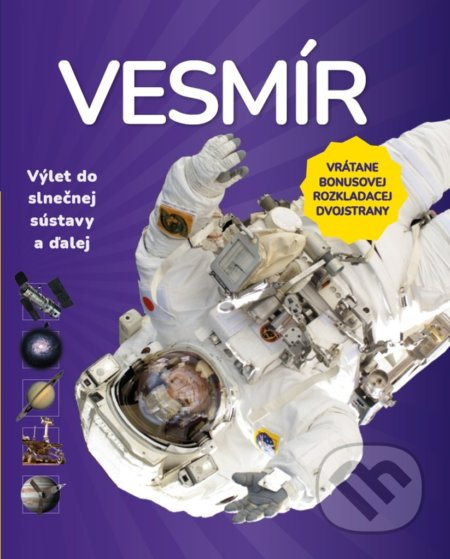Vesmír - Výlet do slnečnej sústavy a ďalej - kniha z kategorie Pro děti