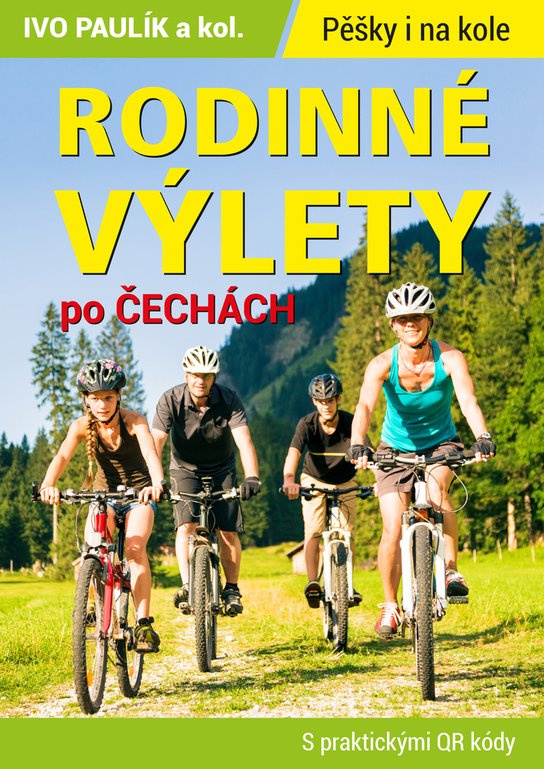 Rodinné výlety po Čechách - Ivo Paulík