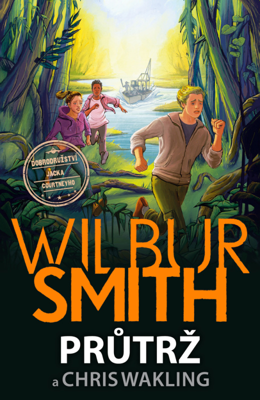 Průtrž - Wilbur Smith, Chris Wakling