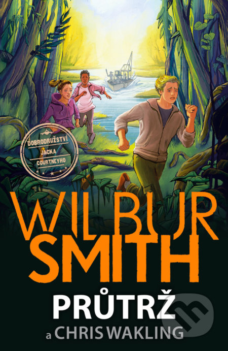 Průtrž - Wilbur Smith, Chris Wakling