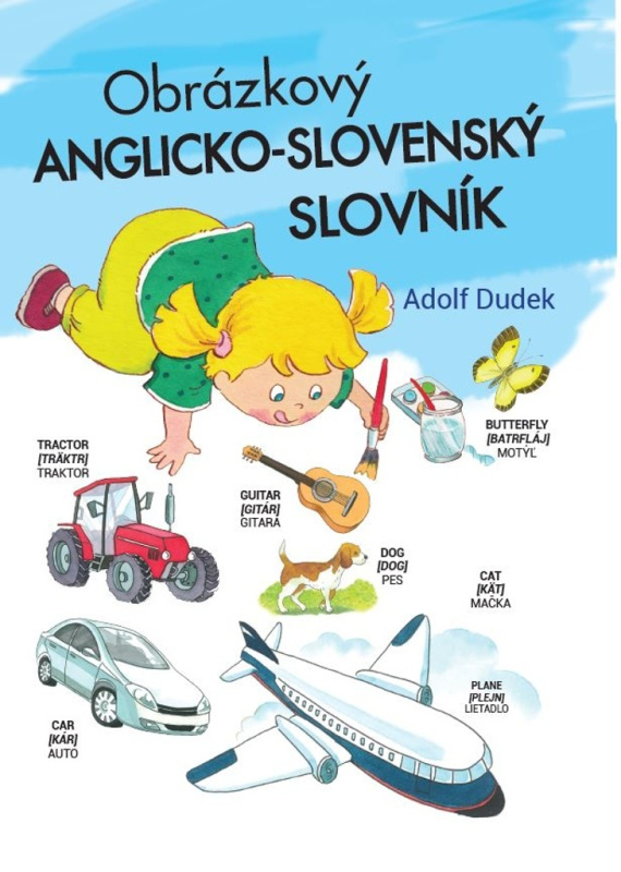 Moj prvý obrázkový slovník - Adolf Dudek (Ilustrátor) - kniha z kategorie Naučné knihy