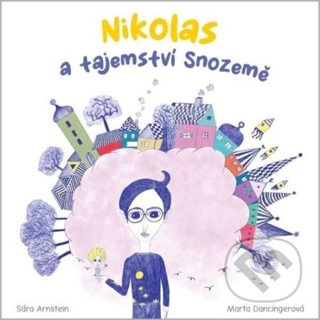 Nikolas a tajemství Snozemě - Marta Dancingerová
