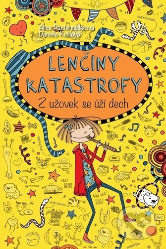 Lenčiny katastrofy -Z užovek se úží dech - Alice Pantermüllerová
