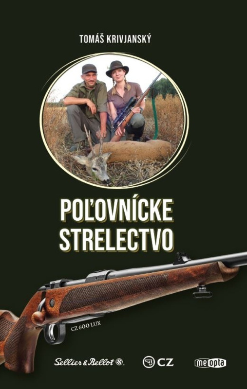 Poľovnícke strelectvo - Tomáš Krivjanský - kniha z kategorie Zemědělství