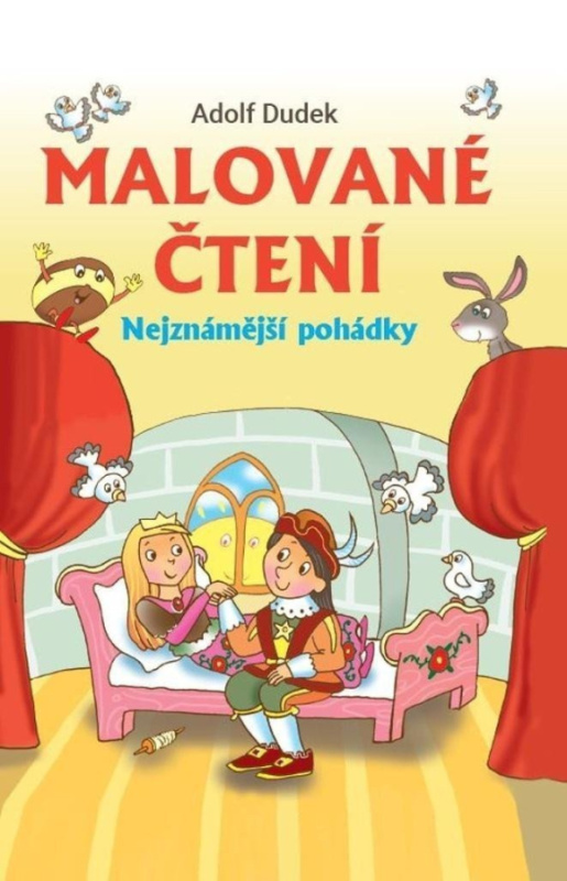 Malované čtení: Nejznámější pohádky - Adolf Dudek
