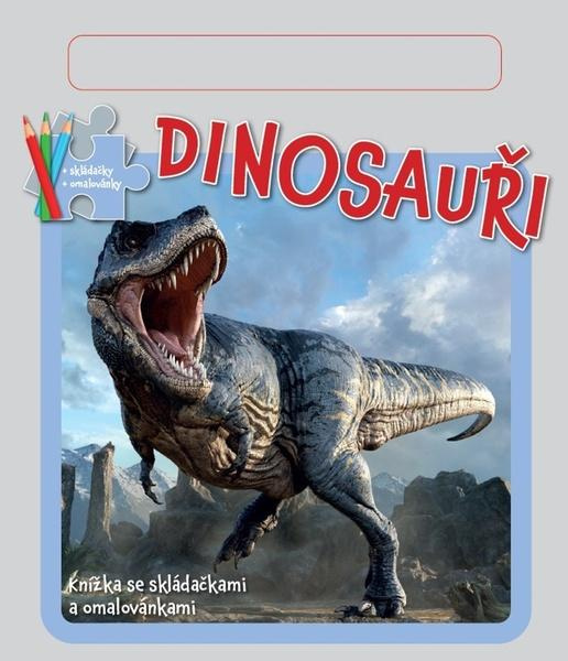 Dinosauři - Knížka se skládačkami, omalovánkami a pastelkou