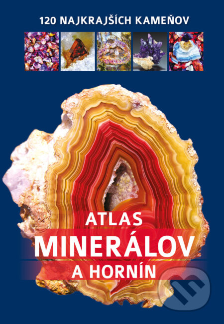 Atlas minerálov (120 najkrajších kameňov) - Irena V. Žaba, Jerzy Žaba - kniha z kategorie Přírodní vědy a technika
