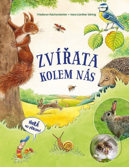 Zvířata kolem nás - Friederun Reichenstetter, Hans-Günther Döring (ilustrátor) - kniha z kategorie Naučné knihy