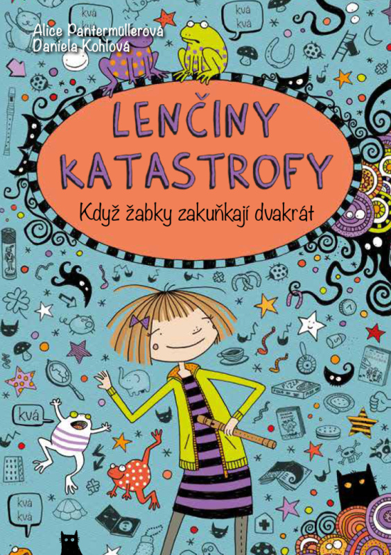 Lenčiny katastrofy - Když žabky zakuňkají dvakrát - Alice Pantermüllerová
