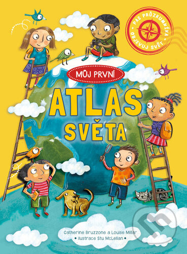 Můj první atlas světa - Catherine Bruzzone, Louise Millar
