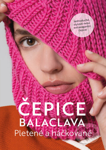 Čepice balaclava (Pletené a háčkované) - kniha z kategorie Ruční práce