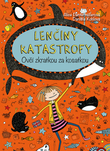 Lenčiny katastrofy - Ovčí zkratkou za kosatkou - Alice Pantermüllerová