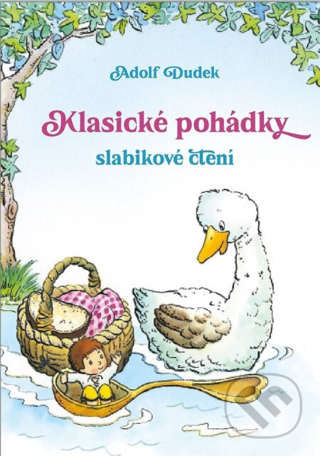 Klasické pohádky – slabikové čtení - Adolf Dudek