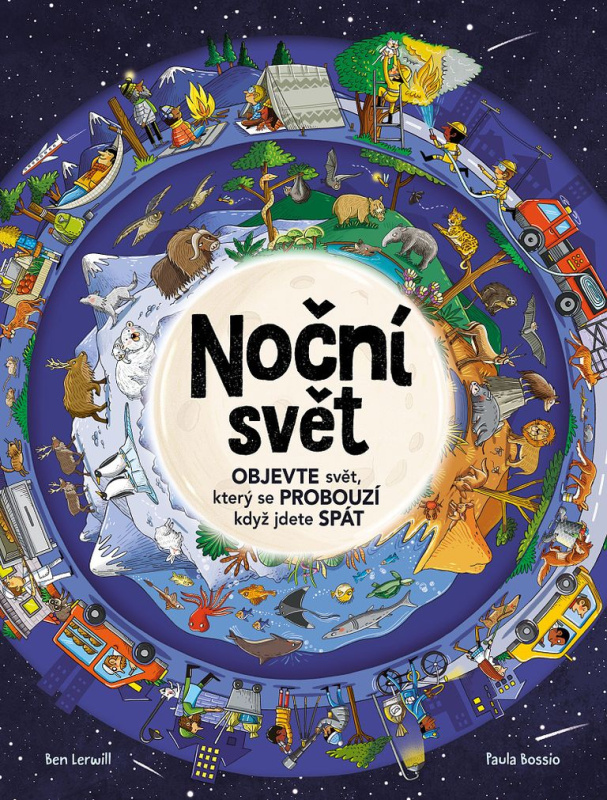 Noční svět - Ben Lerwill, Paula Bossio (ilustrátor) - kniha z kategorie Encyklopedie