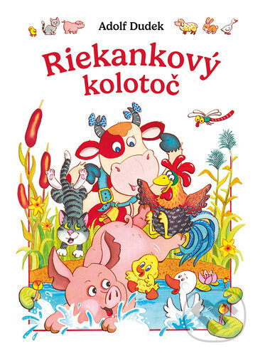 Riekankový kolotoč - Adolf Dudek, Adolf Dudek (ilustrátor) - kniha z kategorie Hádanky a říkanky