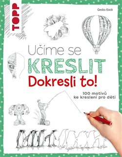 Učíme se kreslit: Dokresli to! - Gecko Keck