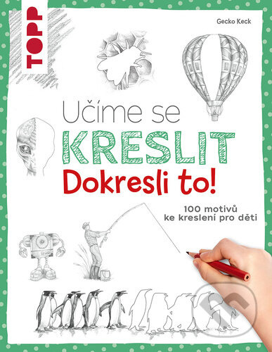 Učíme se kreslit: Dokresli to! - Gecko Keck
