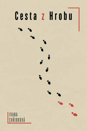 Cesta z Hrobu - Ivana Chřibková