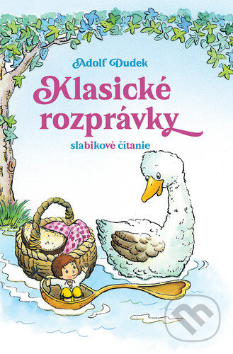 Klasické rozprávky (slabikové čítanie) - Adolf Dudek - kniha z kategorie Pohádky