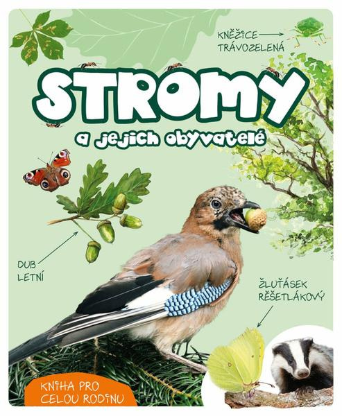 Stromy a jejich obyvatelé - kniha z kategorie Naučné knihy