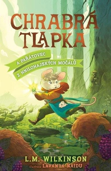 Chrabrá tlapka: A Pařátovec z Hnilohájských močálů - kniha z kategorie Beletrie pro děti